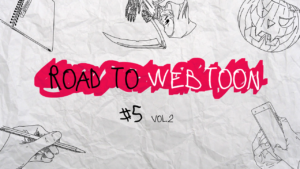 「Webtoon史上最大の検閲をもたらした作品」Road to Webtoon＃5